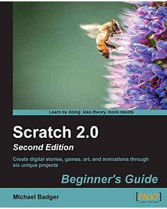Scratch 2.0 Beginner's Guide: Second Edition