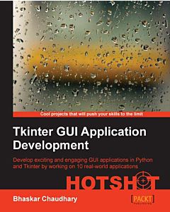 Tkinter GUI Application Development Hotshot