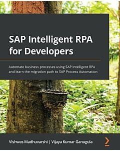 SAP Intelligent RPA for Developers