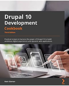Drupal 10 Development Cookbook - Third Edition