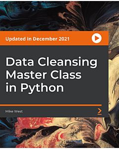 Data Cleansing Master Class in Python [Video]