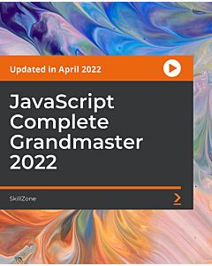JavaScript Complete Grandmaster 2022 [Video]