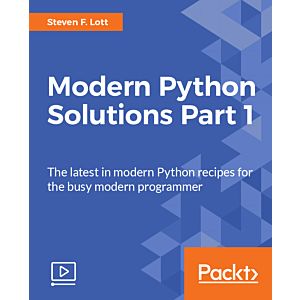 Modern Python Solutions Part 1 [Video]