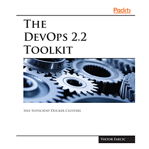 The DevOps 2.2 Toolkit