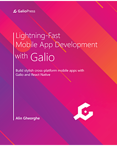 Lightning-Fast Mobile App Development with Galio