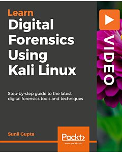 Digital Forensics Using Kali Linux [Video]
