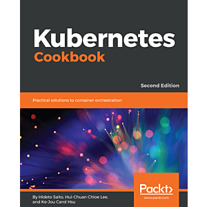 Kubernetes Cookbook - Second Edition