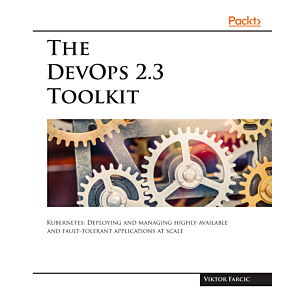 The DevOps 2.3 Toolkit