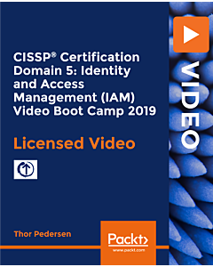 CISSP®️ Certification Domain 5: Identity and Access Management (IAM) Video Boot Camp for 2022 [Video]