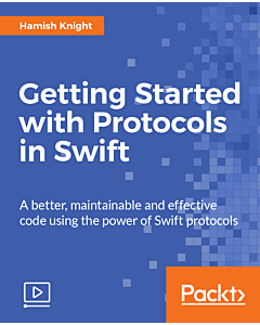 Getting Started with Protocols in Swift [Video]