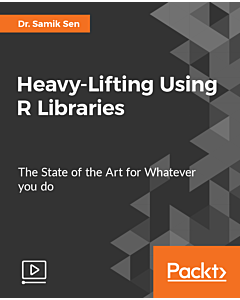 Heavy-Lifting Using R Libraries [Video]