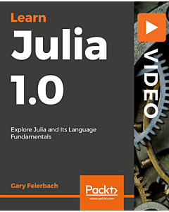 Learning Julia 1.0 [Video]