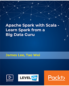 Apache Spark with Scala - Learn Spark from a Big Data Guru [Video]