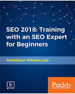SEO 2018: Training with an SEO Expert for Beginners [Video]