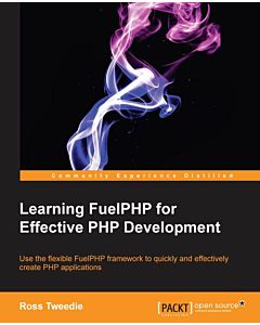 Learning FuelPHP for Effective PHP Development