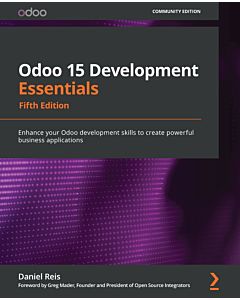 Odoo 15 Development Essentials - Fifth Edition