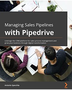 Managing Sales Pipelines with Pipedrive