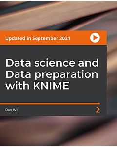 Data science and Data preparation with KNIME [Video]