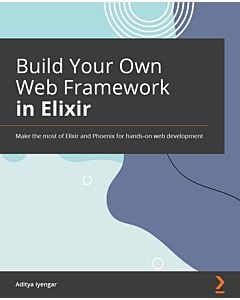 Build Your Own Web Framework in Elixir