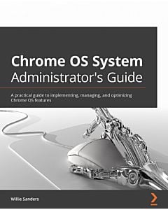 Chrome OS System Administrator's Guide