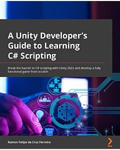 A Unity Developer’s Guide to Learning C# Scripting