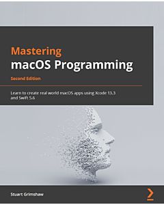 Mastering macOS Programming - Second Edition