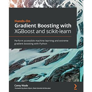 Hands-On Gradient Boosting with XGBoost and scikit-learn