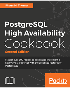 PostgreSQL High Availability Cookbook - Second Edition