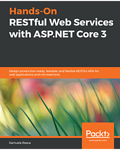 Hands-On RESTful Web Services with ASP.NET Core 3