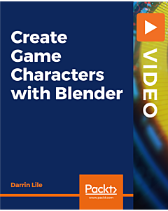 Create Game Characters with Blender [Video]