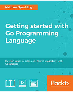 Getting started with Go Programming Language [Integrated Course]