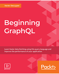 Beginning GraphQL [eLearning]