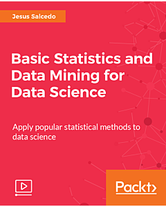 Basic Statistics and Data Mining for Data Science [Video]