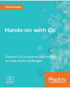 Hands-on with Go [Video]