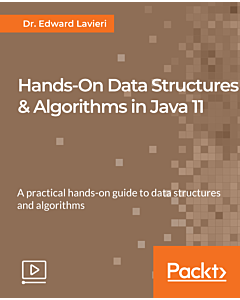 Hands-On Data Structures & Algorithms in Java 11 [Video]